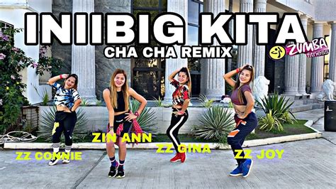 INIIBIG KITA CHACHA REMIX OPM ZUMBA DANCEFITNESS ZUMBAZISTERS