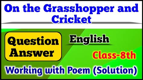 On The Grasshopper And Cricket Question Answer Class 8 English Poem 8