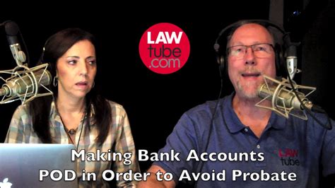 Making Bank Accounts Pod To Avoid Probate Youtube