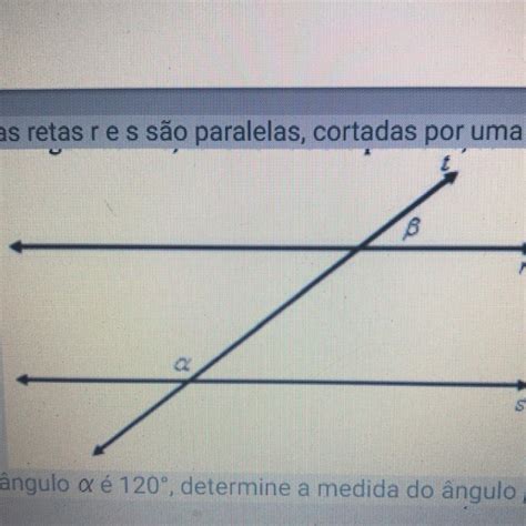 Na Figura Abaixo As Retas R E S S O Paralelas Cortadas Pela