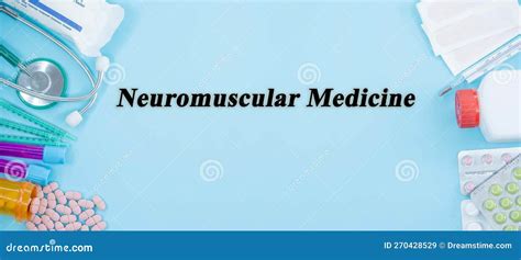 Neuromuscular Medicine stock image. Image of neuromuscular - 270428529