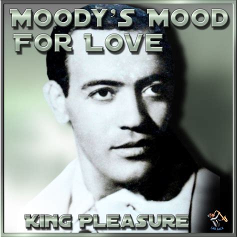 Apple Music King Pleasure Moody S Mood For Love