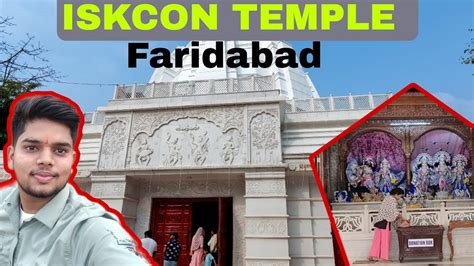 Iskcon Temple Faridabad इसकन मदर फरदबद Sector 37 Faridabad