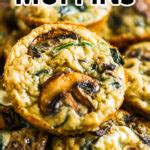 Mushroom Spinach Quiche Muffins