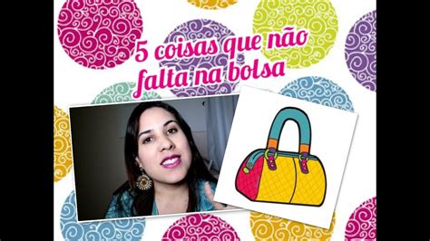 5 Coisas Que Não Podem Faltar Na Minha Bolsa Livia Limongi Youtube