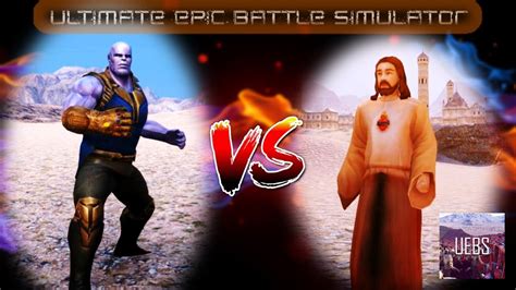 Ultimate Epic Battle Simulator THANOS VS JESUS YouTube