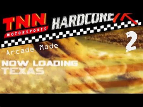 TNN Motorsports Hardcore TR Texas Arcade YouTube