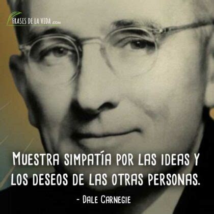 Frases De Dale Carnegie El Empresario Persuasivo Con Im Genes