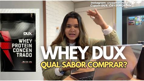 Qual O Melhor Sabor De Whey Da Dux Youtube