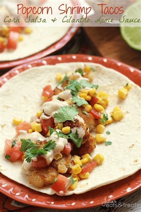 Popcorn Shrimp Tacos With Corn Salsa And Cilantro Lime Sauce ~ Crunchy Popcorn Shrimp Loaded