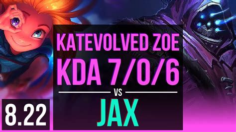 Katevolved Zoe Vs Jax Mid Kda 7 0 6 65 Winrate Godlike Na