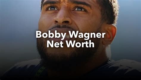 bobby wagner net worth 2025