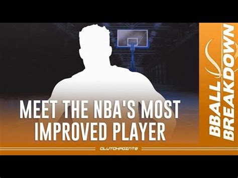 Meet The Nba S Most Improved Player Youtube