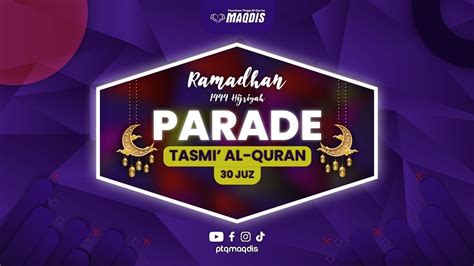 Day Parade Tasmi Al Qur An Juz Spesial Ramadhan Ii