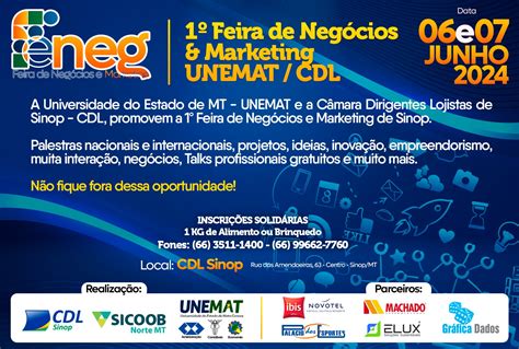 1ª Feira de Negócios e Marketing UNEMAT CDL Oportunidade Imperdível