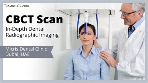 CBCT Scan (In-Depth Dental Radiographic Imaging) | Trambellir