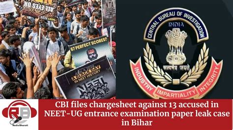 CBI Files Chargesheet Against 13 Accused In NEET UG Entrance