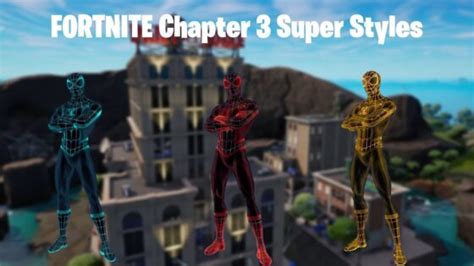 Fortnite Chapter 3 How To Unlock Battle Pass Super Styles