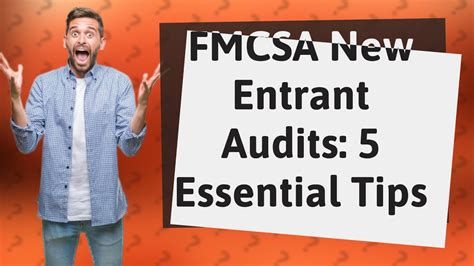 How Can I Prepare For The FMCSA New Entrant Audits 5 Essential Tips