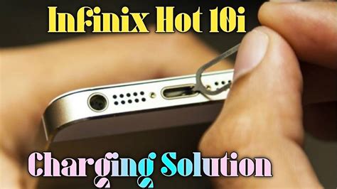 How To Solve Infinix Hot 10i Charging Problem Infinix Mobile Show Charging But Not Saving