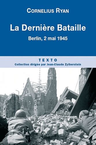 La Dernière Bataille 2 Mai 1945 La Chute De De Cornelius Ryan