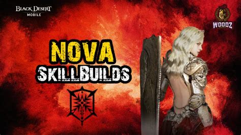 Nova Pvp Pveskill Builds Combosblack Desert Mobile Youtube