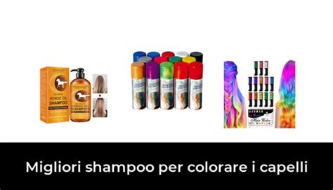 Migliori Shampoo Per Colorare I Capelli Nel Recensioni