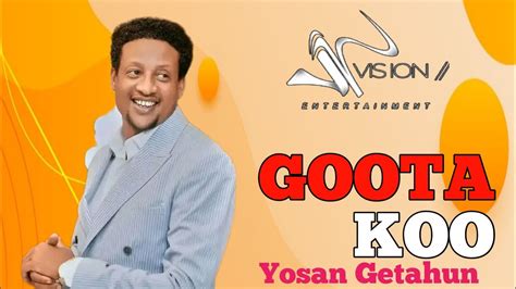 Yosan_Getahun_GOOTA_KOO_ NeW _Oromo_Music_2023(Official Video) - YouTube