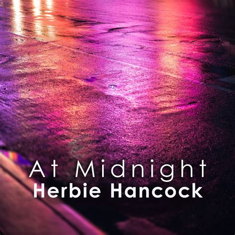 At Midnight Album By Herbie Hancock Apple Music