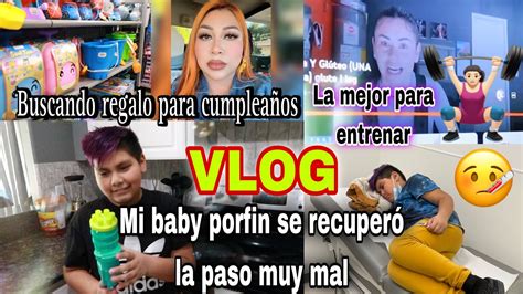 Vlog Mi Hijo Se Me Enfermo De Compras Buscado Regalo Para Cumplea Os