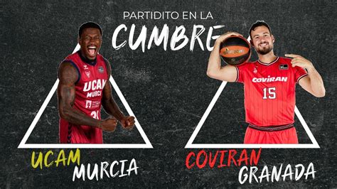 Directo Ucam Murcia Vs Coviran Granada Liga Endesa Youtube