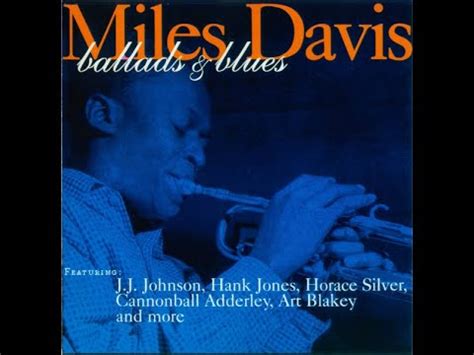 Miles Davis Ballads Blues FULL ALBUM YouTube