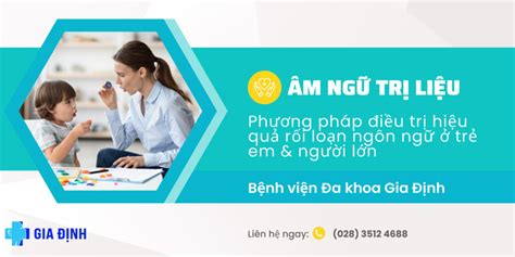 Âm ngữ trị liệu Phương pháp hiệu quả can thiệp rối loạn ngôn ngữ ở