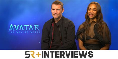 Zoe Saldaña & Sam Worthington Interview: Avatar The Way Of Water