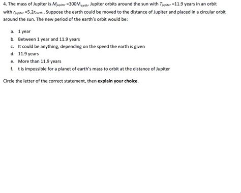 Solved 4. The mass of Jupiter is Mjupiter 300Mearth. Jupiter | Chegg.com