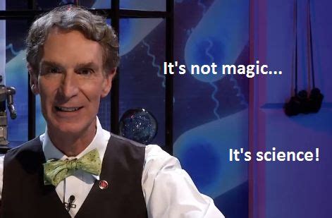 Bill Nye Magic Meme Bill Nye The Science Guy Remixes Science Guy