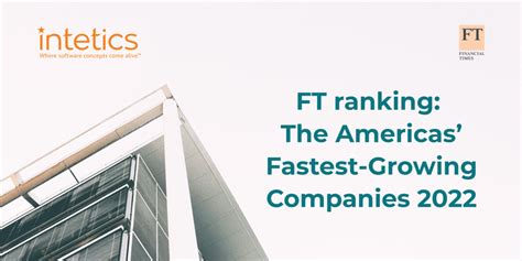 Intetics Entering The Ranking Of The Americas Fastest Growing