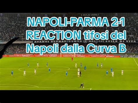 Napoli Parma 2 1 Sintesi Live REACTION Tifosi Del Napoli 31 08 24 4K