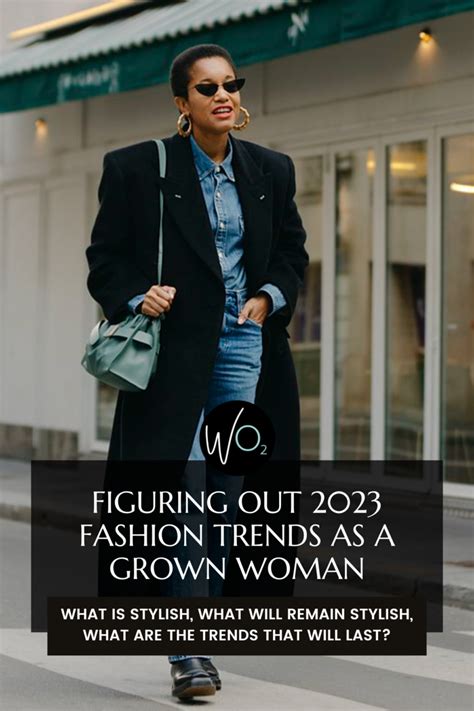 The 2023 Fashion Trends Guide for Grown-ass Women | Wardrobe Oxygen