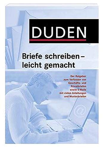 Duden Briefe Schreiben Leicht Gemacht Der Ratgeber Zum Verfassen