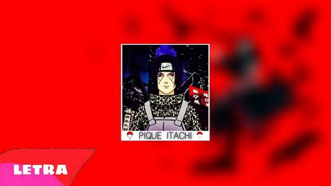 LETRA Pique Itachi 18 Sidney Scaccio Wave Trap YouTube