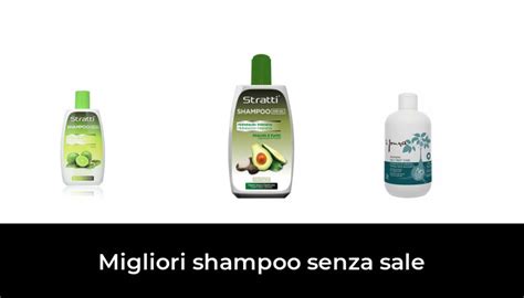 47 Migliori Shampoo Senza Sale Nel 2024 Recensioni Opinioni Prezzi