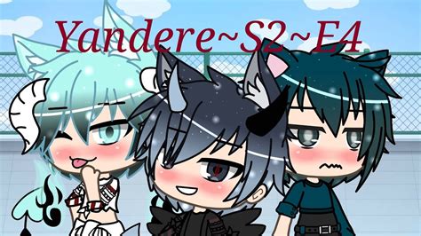 Yandere Season Episode Gacha Life Threesome Gay Please Read Description YouTube