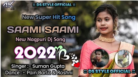 New Nagpuri Dj Song 2022 Nagpuri Dj Remix Song 2022 New Nagpuri