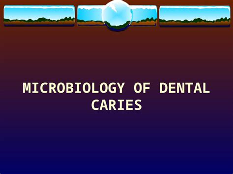 Ppt Microbiology Of Dental Caries Introduction Infection Disease