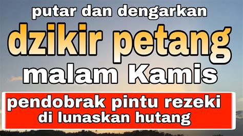 Dzikir Di Malam Kamis Doa Pembuka Rezeki Dari Segala Penjuru Dzikir