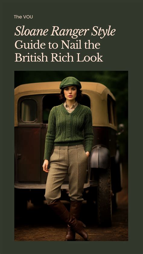 Sloane Ranger Style Guide To Nail The British Rich Look British Style