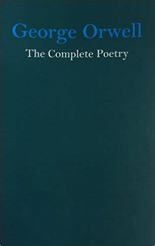 BOOK REVIEW: George Orwell: The Complete Poetry