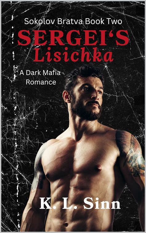 Sergei's Lisichka: Sokolov Bratva Book Two eBook : Sinn, K. L. : Amazon ...