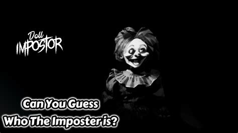 Can We Guess The Imposter Now Doll Imposter Horror Gameplay